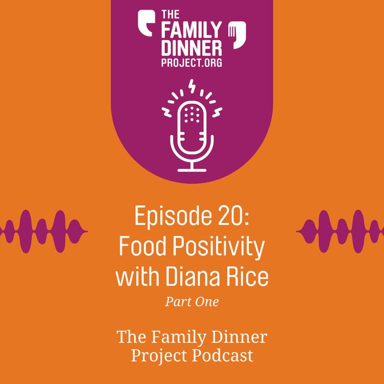 cover art for Food Positivity with Diana Rice