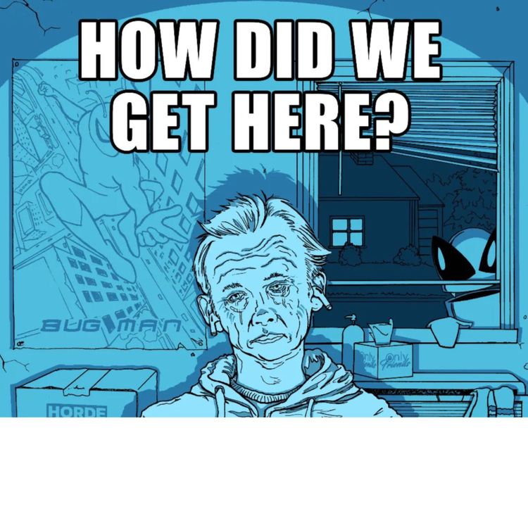 cover art for Episode #66: How Did We Get Here w/ Sterling Bartlett