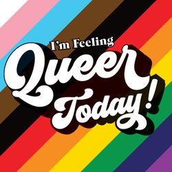 cover art for I'm Feeling Queer Today!