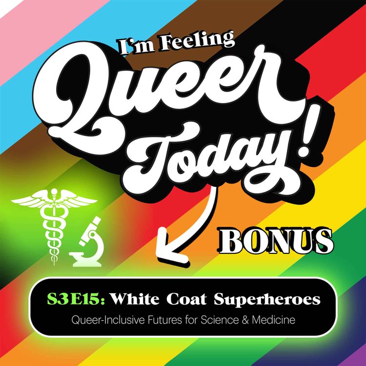 cover art for White Coat Superheroes: Queer-Inclusive Futures for Science & Medicine