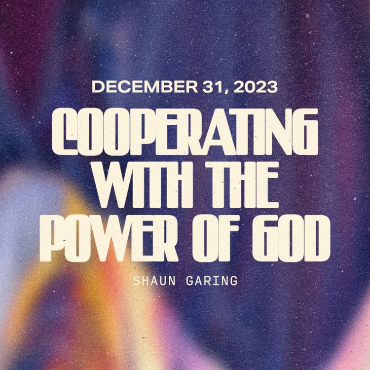 cover art for Cooperating with the Power of God | Shaun Garing