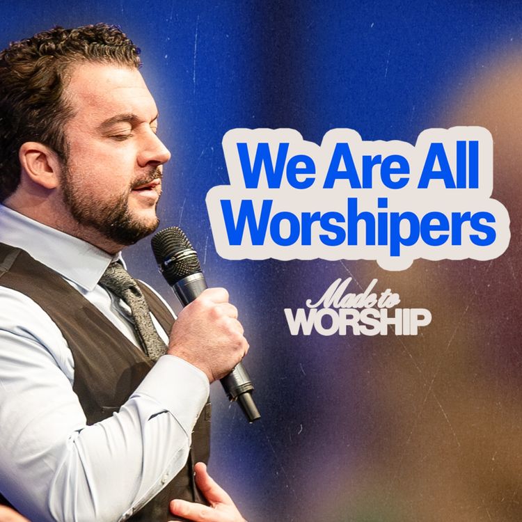cover art for We are All Worshipers | Pastor Jordan Jacobs