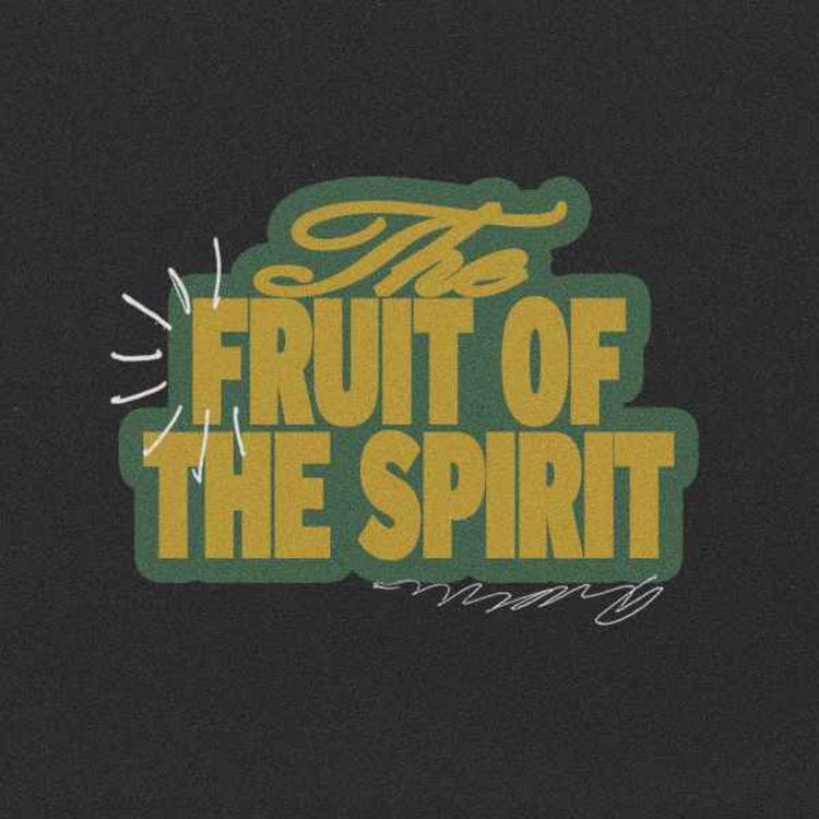 cover art for The Fruit of the Spirit | Pastor Jordan Jacobs