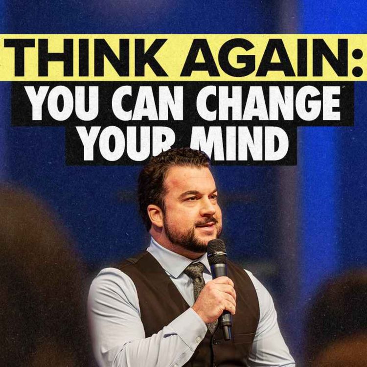 cover art for You Can Change Your Mind | Pastor Jordan Jacobs