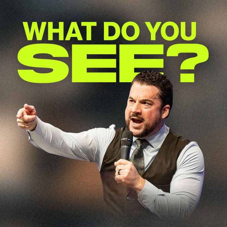 cover art for What do you See? | Pastor Jordan Jacobs