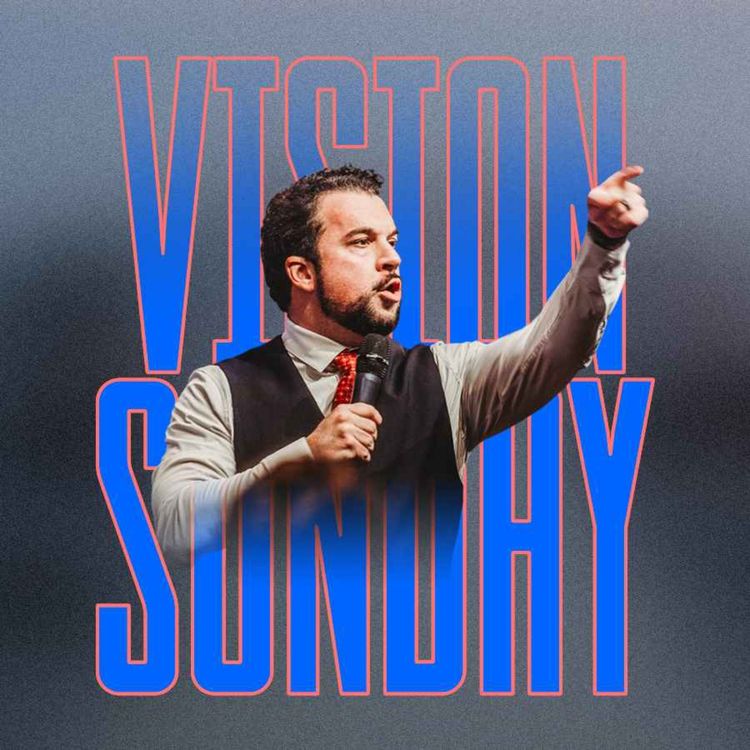 cover art for Vision Sunday | Pastor Jordan Jacobs