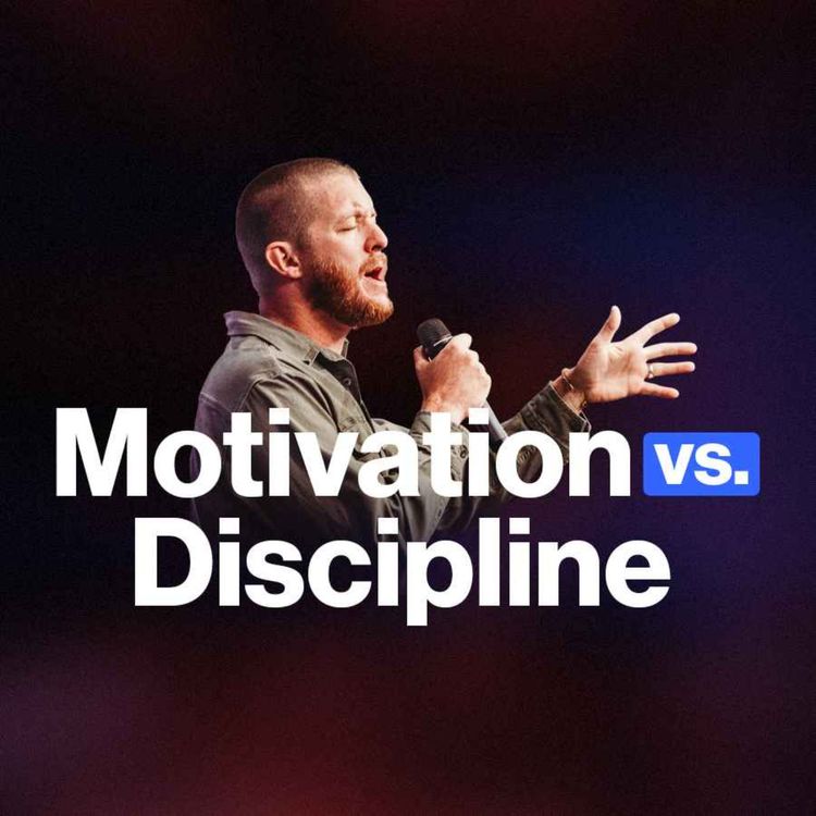 cover art for Motivation vs. Discipline | Rev. Amzi Bock