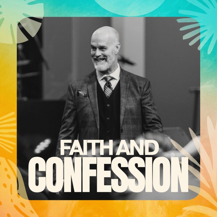 cover art for Faith and Confession | Pastor Shaun Garing
