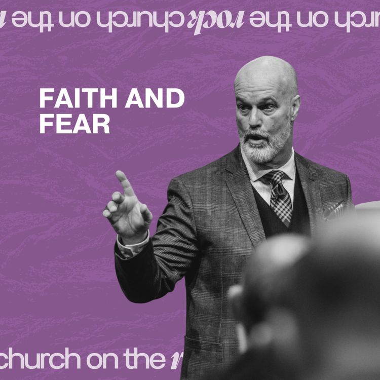 cover art for Faith and Fear | Pastor Shaun Garing