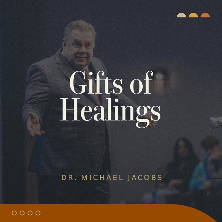 cover art for Gifts of Healings | Dr. Michael Jacobs