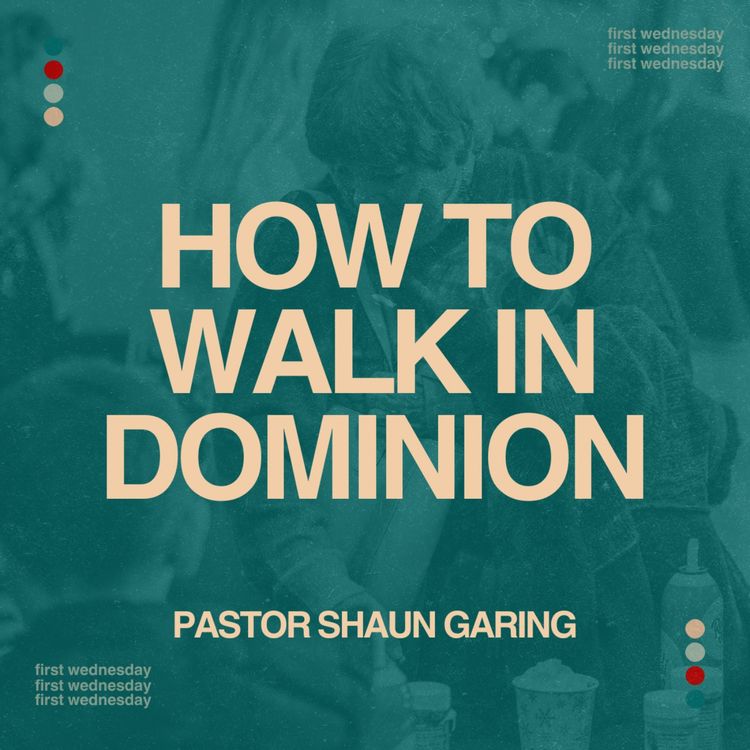 cover art for How to Walk in Dominion | Pastor Shaun Garing | Church on the Rock