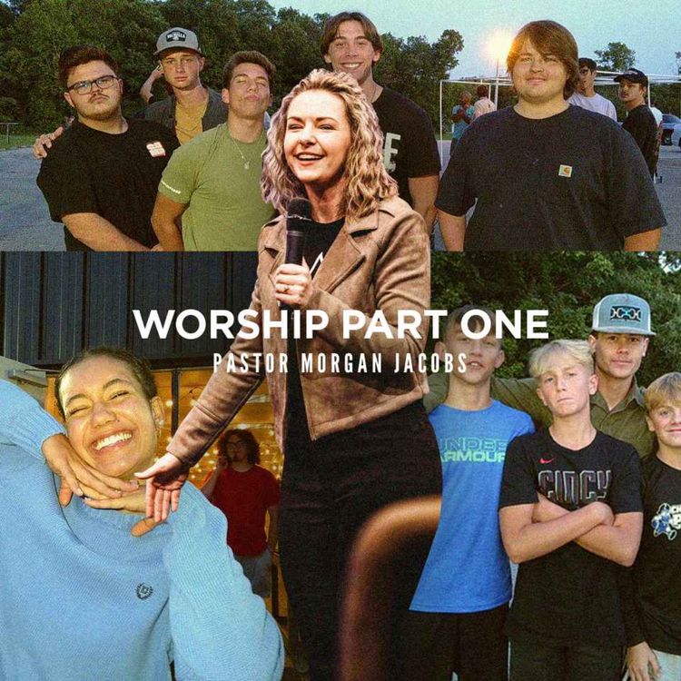 cover art for Worship, Pt. 1 | Pastor Morgan Jacobs