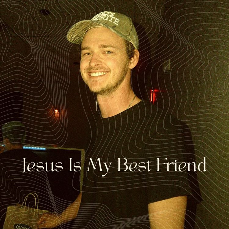 cover art for Jesus Is My Best Friend | Evan Cooke