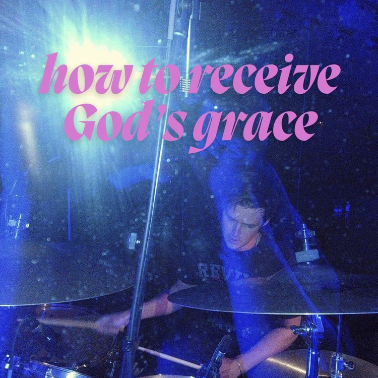 cover art for How to Receive God's Grace | Evan Cooke