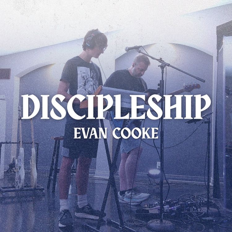 cover art for Discipleship | Evan Cooke | The Quarry