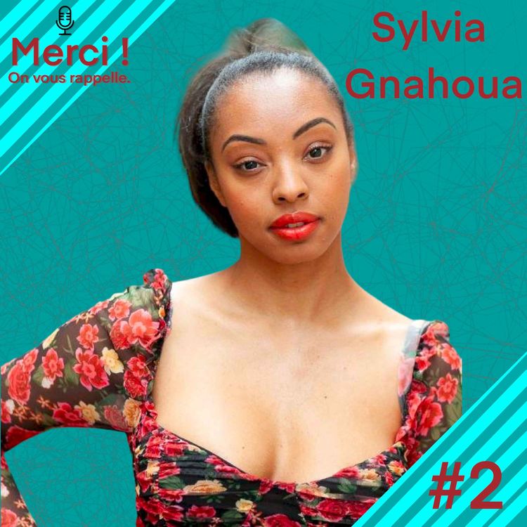 cover art for #2 INTERVIEW DE SYLVIA GNAHOUA,ACTRICE