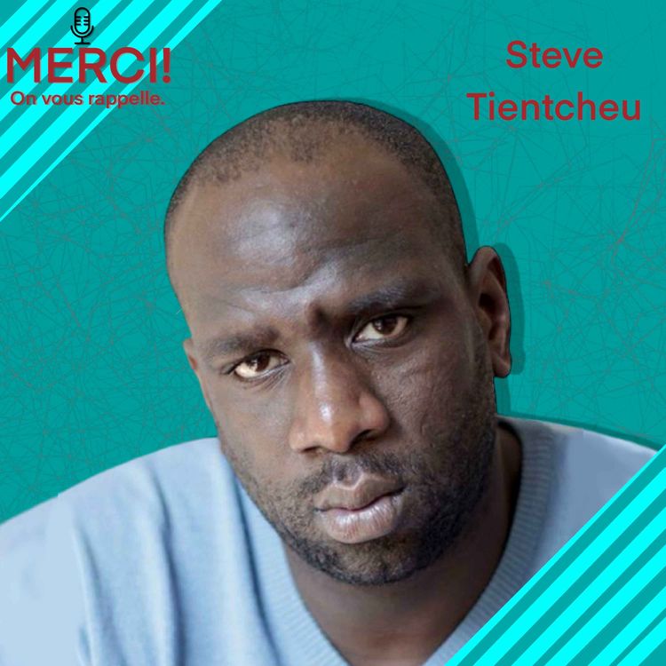 cover art for #22 INTERVIEW DE STEVE TIENTCHEU, ACTEUR