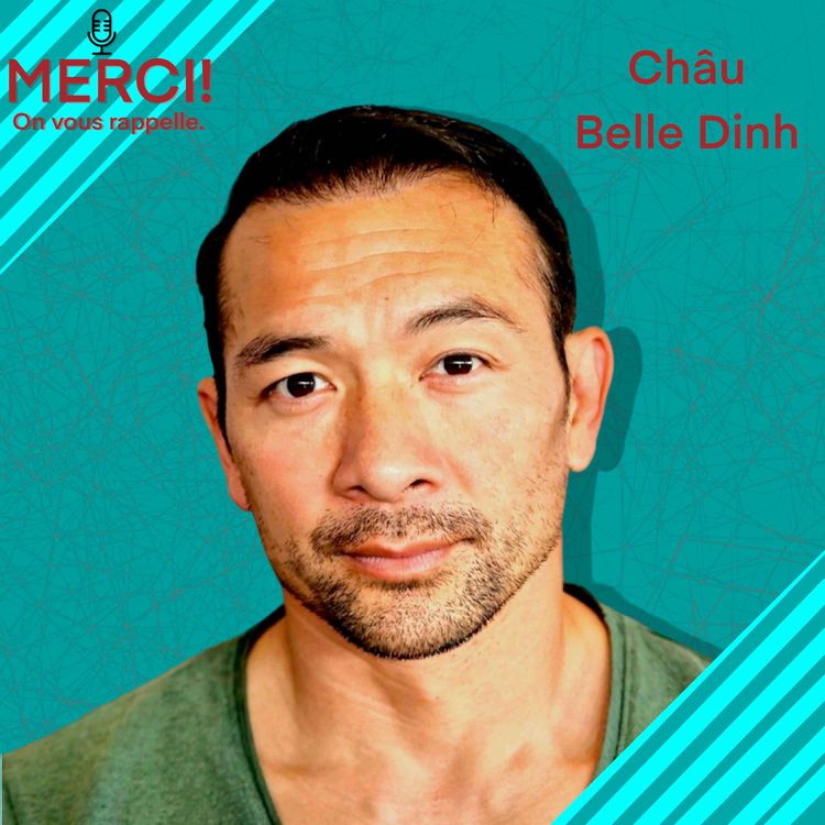 cover art for #29 INTERVIEW DE CHAU BELLE DINH, CASCADEUR ET ACTEUR
