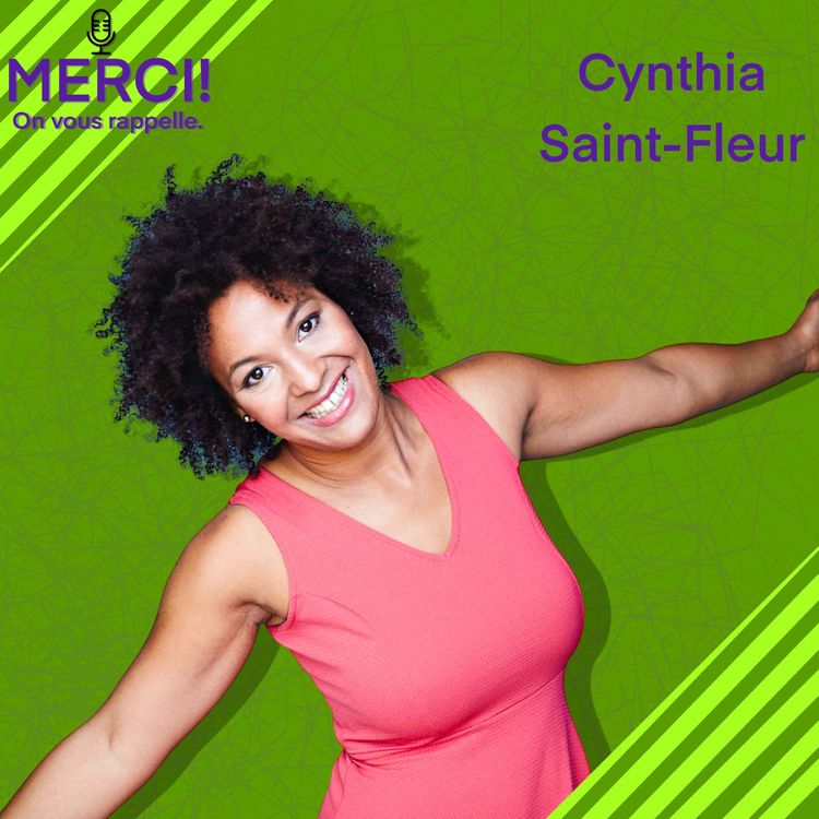 cover art for #8 INTERVIEW DE CYNTHIA SAINT-FLEUR, ACTRICE