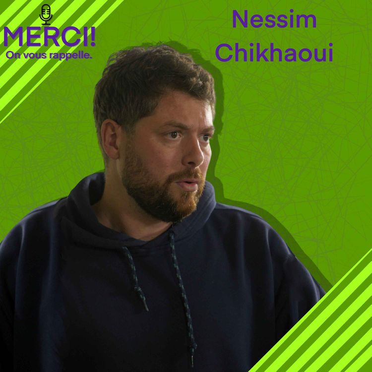 cover art for #33 INTERVIEW DE NESSIM CHIKHAOUI,RÉALISATEUR ET SCÉNARISTE