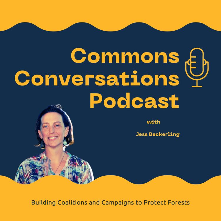 cover art for Building Coalitions and Campaigns to Protect Forests with Jess Beckerling