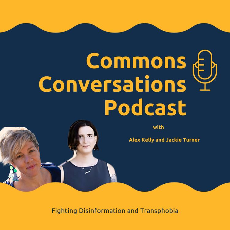 cover art for Fighting Disinformation and Transphobia with Alex Kelly and Jackie Turner