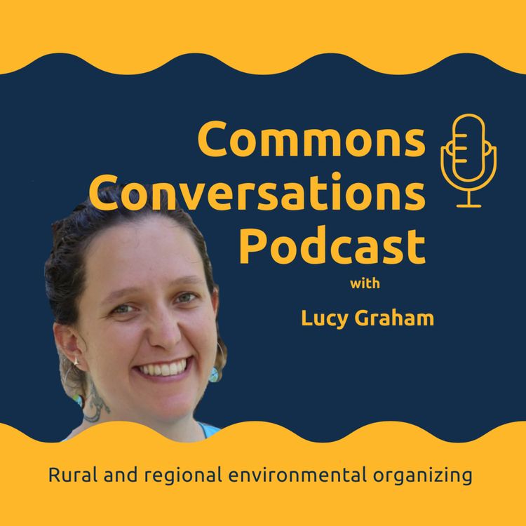 cover art for Rural and Regional Environmental Organizing with Lucy Graham