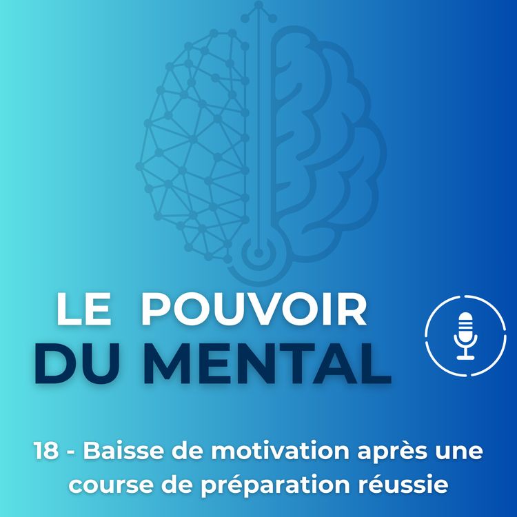 cover art for EP18 - Baisse de motivation après une course de préparation réussie