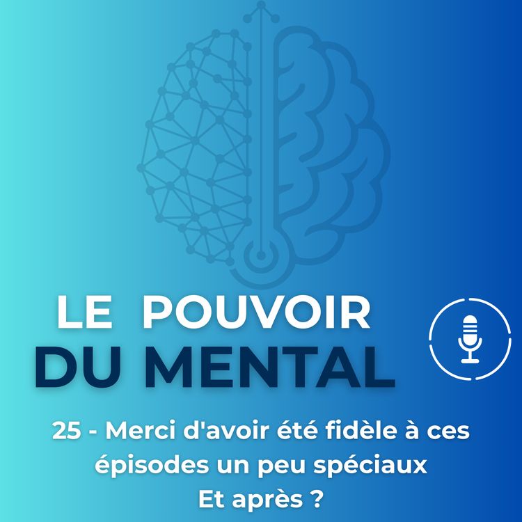 cover art for EP25 - Merci d'avoir été fidèle, et après ?