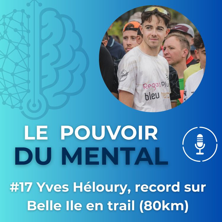 cover art for #17 Belle Île en trail, 80km pour changer de catégorie et passer à la vitesse supérieure