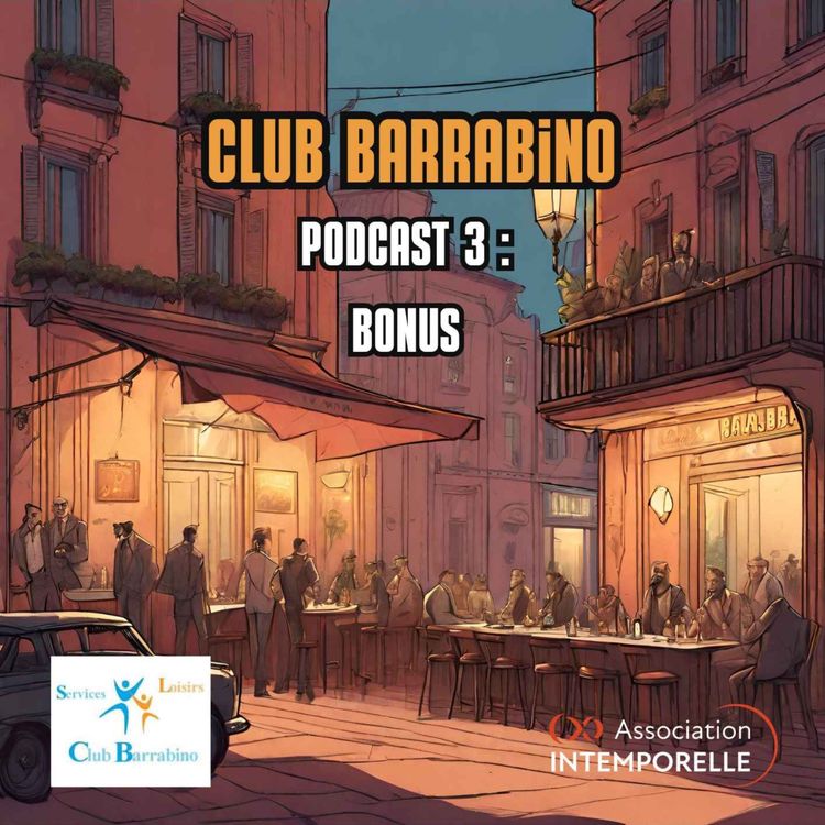 cover art for Club Barrabino - Podcast 3 : Bonus