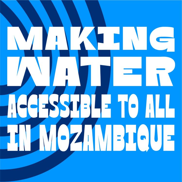 cover art for Making water accessible to all in Mozambique