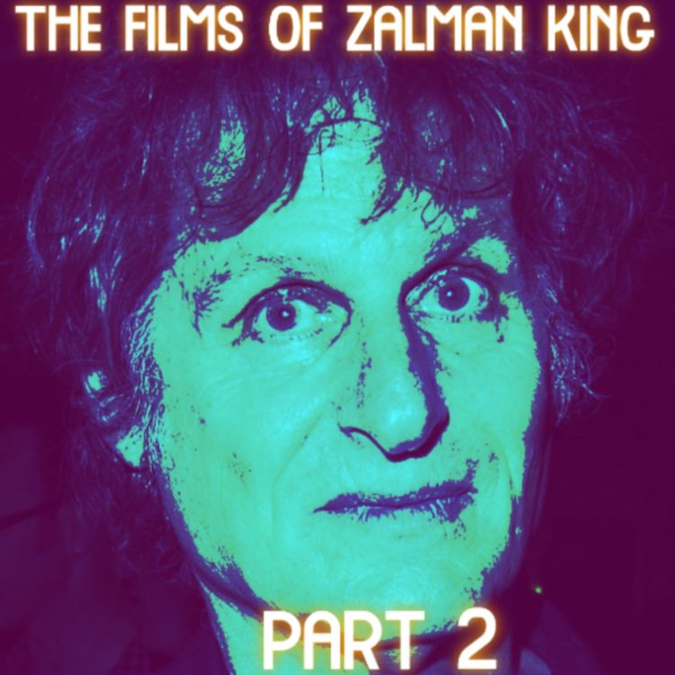 cover art for Episode 39: The Films of Zalman King with Fred Barrett - Part Two (Delta of Venus, In God's Hands, Shame Shame Shame, Women of the Night, and ChromiumBlue.Com)