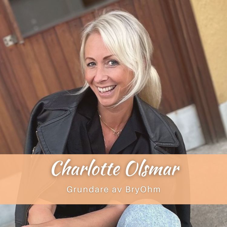 cover art for Charlotte Olsmar: Att vara högkänslig, utmattning, holistisk hälsa och drömmen att skapa ett friskhus