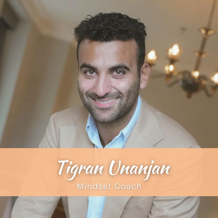 cover art for 29. Tigran Unanjan - Skapa ditt drömliv genom att sätta STORA mål, förändra din identitet och sluta vara reaktiv