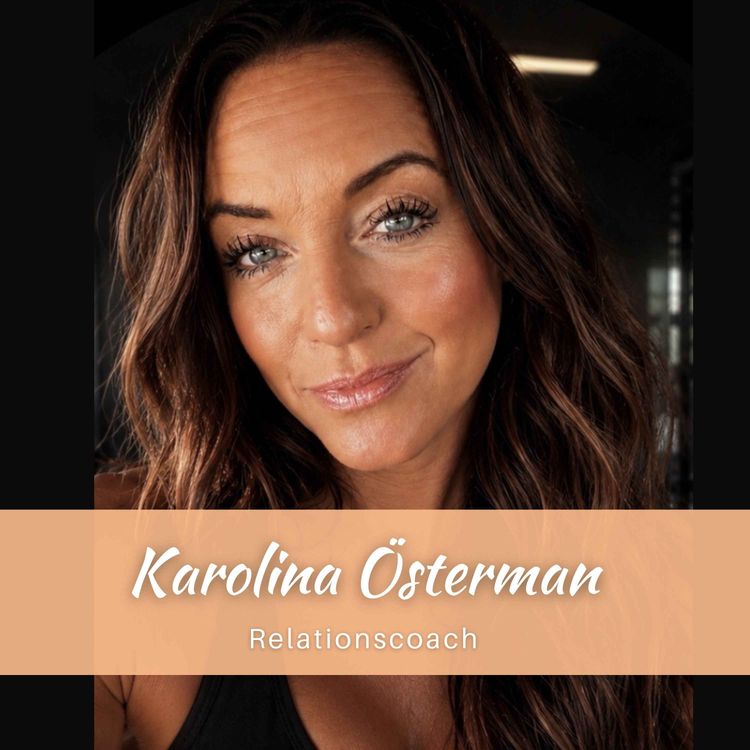 cover art for Karolina Österman: Att gå i celibat för att bryta relationsmönster & vad män och kvinnor egentligen önskar av varandra i en relation