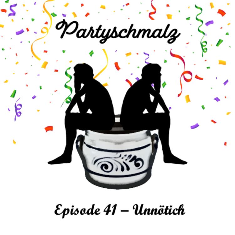 cover art for Episode 41 - Unnötich