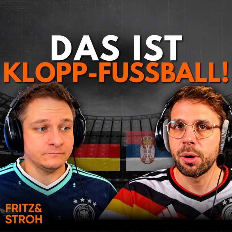 cover art for Bischof überzeugt! Klopps erster Sieg! | Deutschland - Serbien | Analyse