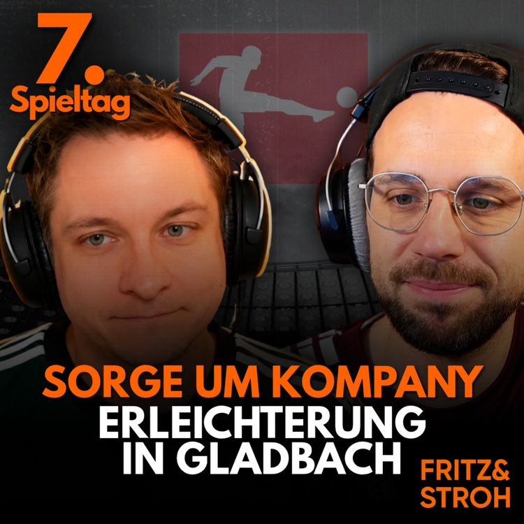 cover art for Sorgen um Kompany! Erleichterung in Gladbach! | 7. Spieltag | Bundesliga | Saison 2026/2027 | Analyse