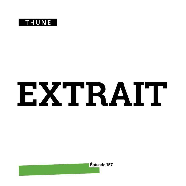 cover art for EXTRAIT - épisode 157 // "La Sologne, c'est le XVIème arrondissement à la campagne"