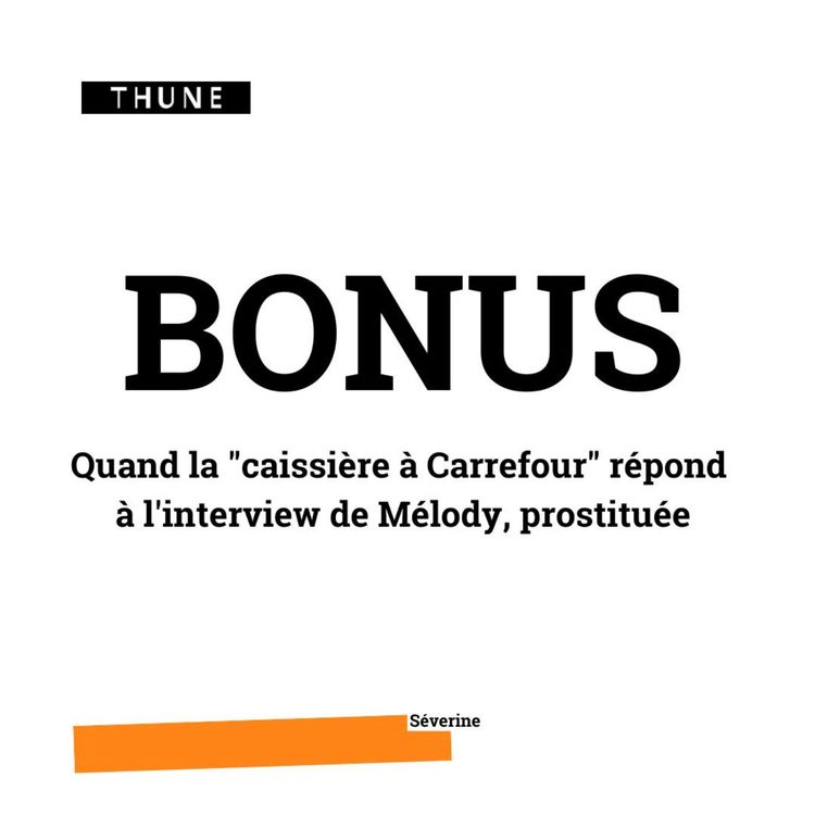 cover art for BONUS // Quand Séverine, caissière à Carrefour, répond aux propos de Mélody, prostituée
