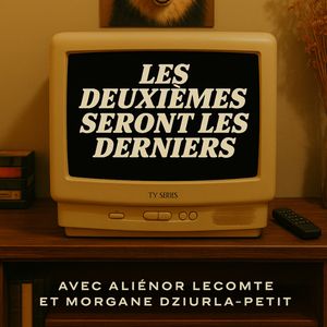 cover art for Les Deuxièmes seront les derniers