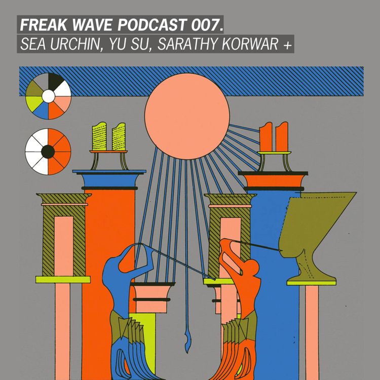 cover art for Freak Wave 007 - Sea Urchin, Yu Su, Sarathy Korwar +