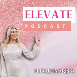 cover art for Elevate with Marissa Warren