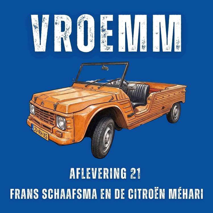 cover art for #21 – Citroën Mehari naar de Noordkaap, brandende asbak in een Fiat 127, tien Volvo's op de teller & oude auto's brengen naar Oekraïne. Te gast: Frans Schaafsma