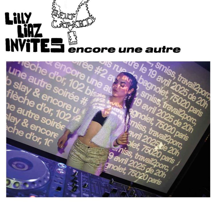 cover art for Meuf Capable x Lilly Liaz Invites: Encore Une Autre
