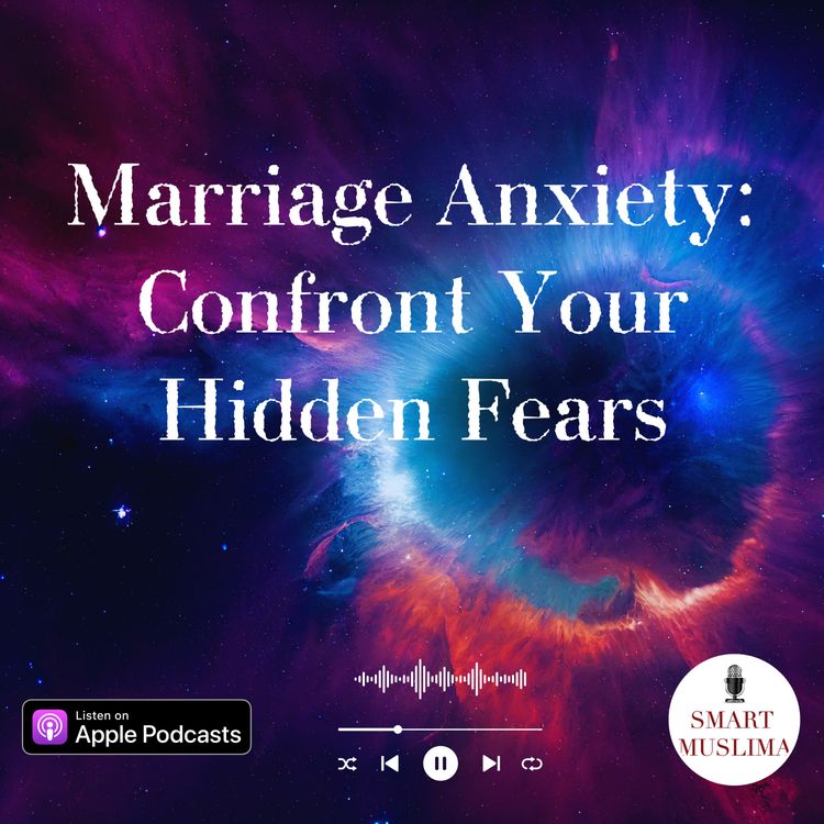 cover art for Marriage Anxiety: Confront Your Hidden Fears