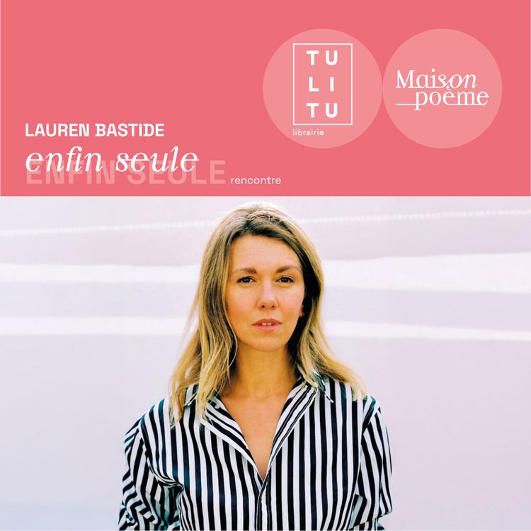 cover art for Rencontre avec Lauren Bastide - Enfin seule