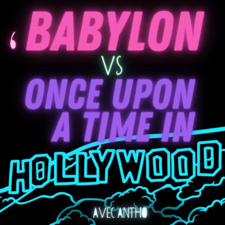cover art for BABYLON vs ONCE UPON A TIME IN HOLLYWOOD