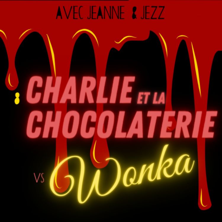 cover art for CHARLIE ET LA CHOCOLATERIE vs WONKA
